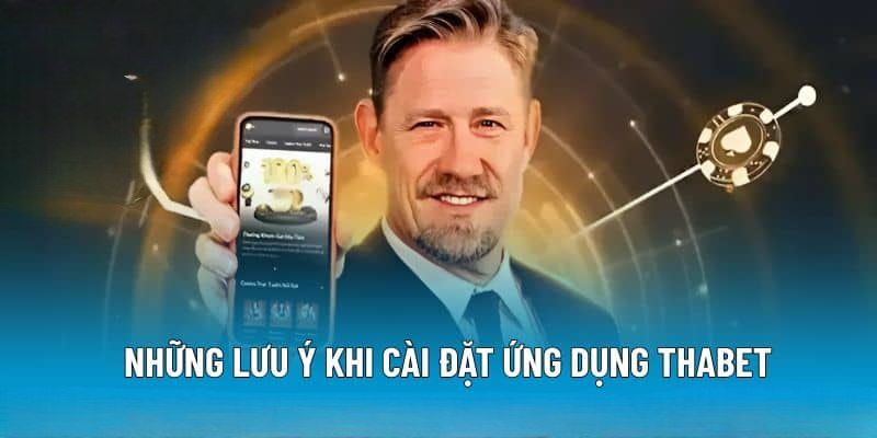 Tải App THABET – Tham Gia Cá Cược Tiện Lợi Và An Toàn