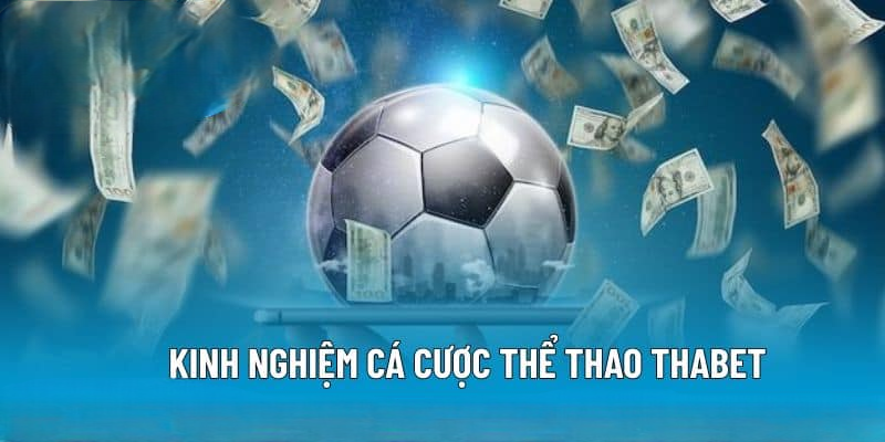 Thể Thao THABET – Sân Chơi Dành Cho Người Đam Mê Cá Cược